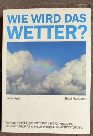 Wie wird das Wetter - Dieter Walch u. Ernst Neukamp - 1989