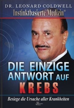 gebrauchtes Buch – Dr. Leonard Coldwell – Die einzige Antwort auf Krebs