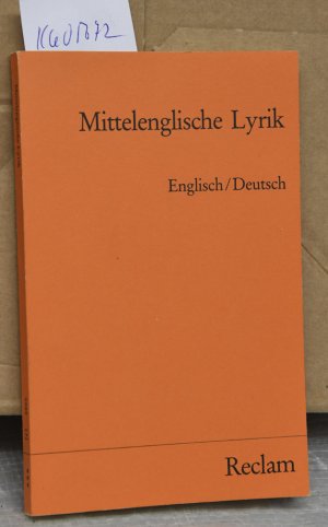 Mittelenglische Lyrik - Englisch / Deutsch - Ausgewählt und herausgegeben von Werner Arens und Rainer Schöwerling (= Universal-Bibliothek 9985 [3]