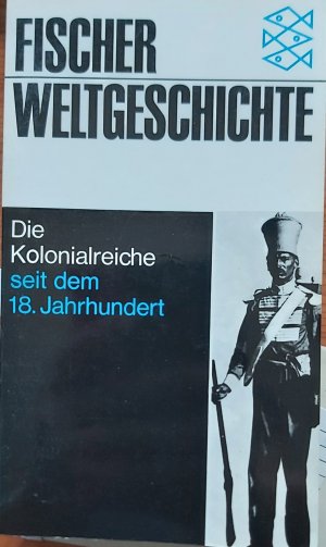 gebrauchtes Buch – David K. Fieldhouse – Die Kolonialreiche seit dem 18. Jahrhundert