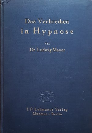 Das Verbrechen in Hypnose