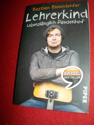 gebrauchtes Buch – Bastian Bielendorfer – Lehrerkind - Lebenslänglich Pausenhof | Ein lustiges Buch für zwischendurch