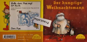 gebrauchtes Buch – Moritz Eidechser (Geschichte) – Der hungrige Weihnachtsmann Pixi Buch Nr. 1636 Einzeltitel aus der Pixi Bücher Serie W23