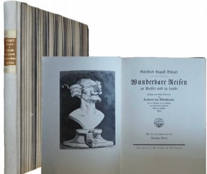 Wunderbare Reisen zu Wasser und zu Lande. Feldzüge und lustige Abenteuer des Freiherrn von Münchhausen, wie er dieselben bei der Flasche im Zirkel seiner […]