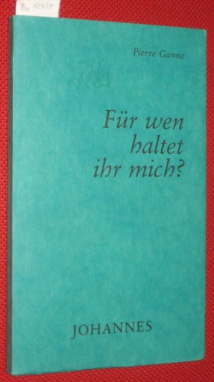 Für wen haltet ihr mich? Übertragen von Hans Urs von Balthasar. dt. EA. (= Kriterien, Bd. 82).