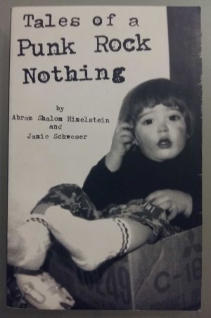 gebrauchtes Buch – Himelstein, Abram Shalom / Schweser – Tales of a Punk Rock Nothing