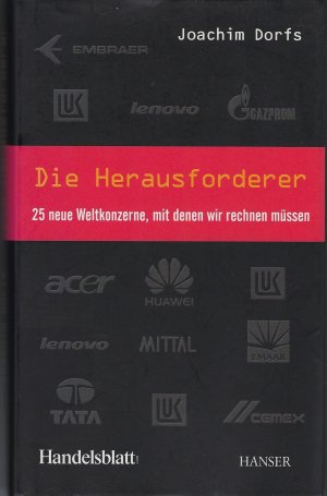 Die Herausforderer - 25 neue Weltkonzerne, mit denen wir rechnen müssen