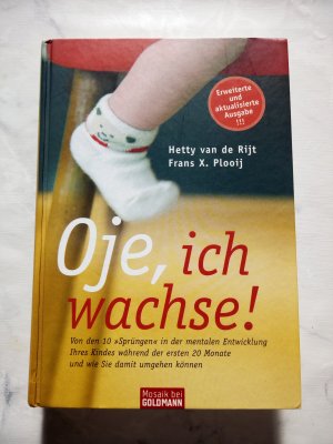 Oje, ich wachse!