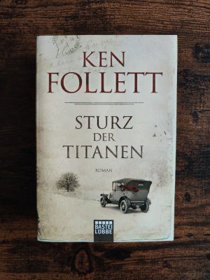 gebrauchtes Buch – Ken Follett – Sturz der Titanen - Die Jahrhundert-Saga. Roman