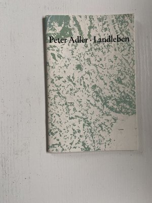 gebrauchtes Buch – Adler, Peter, Dr – Landleben