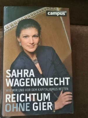 Reichtum ohne Gier - Wie wir uns vor dem Kapitalismus retten