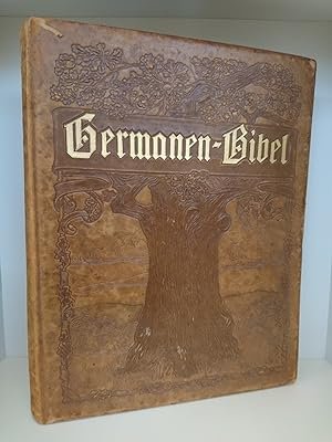 Germanen-Bibel. Aus heiligen Schriften germanischer Völker