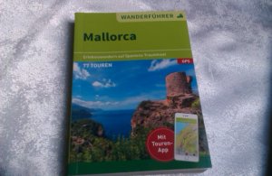 Mallorca Wanderführer / Erlebniswandern auf Spaniens Trauminsel