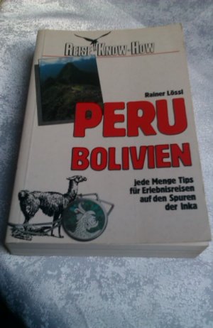 gebrauchtes Buch – Rainer Lössl – Reise Know-How   Peru Bolvien