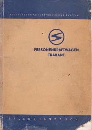 Pflegehandbuch für den Personenkraftwagen Trabant