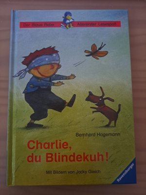 gebrauchtes Buch – Bernhard Hagemann – Charlie, du Blindekuh!