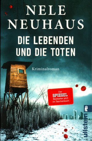 gebrauchtes Buch – Nele Neuhaus – Die Lebenden und die Toten (Ein Bodenstein-Kirchhoff-Krimi 7) - Hochspannend und emotional: Der 7. Fall für Pia Kirchhoff und Oliver von Bodenstein von der Bestsellerautorin