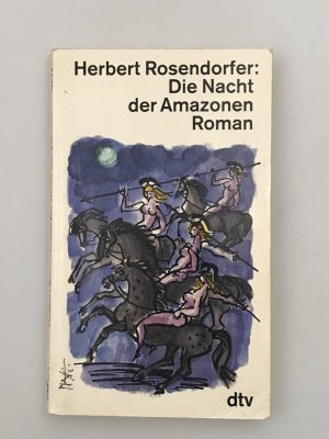 gebrauchtes Buch – Herbert Rosendorfer – Die Nacht der Amazonen