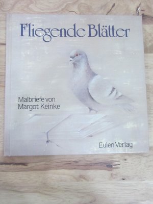 gebrauchtes Buch – Margot Keinke – Fliegende Blätter Malbriefe