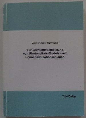 Zur Leistungsbemessung von Photovoltaik-Modulen mit Sonnensimulationsanlagen