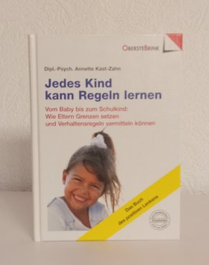 gebrauchtes Buch – Annette Kast-Zahn – Jedes Kind kann Regeln lernen