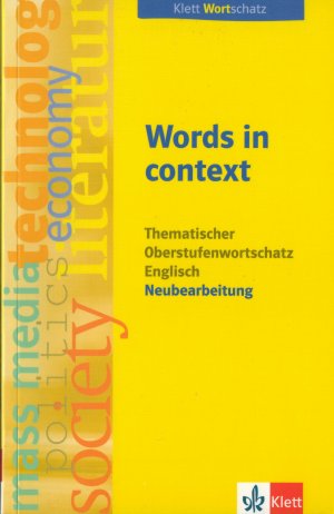 gebrauchtes Buch – Klett Wortschatz – Words in context - Thematischer Oberstufenwortschatz Englisch