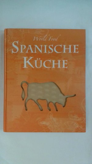 gebrauchtes Buch – Beverly Leblanc – WORLD FOOD: SPANISCHE KÜCHE.