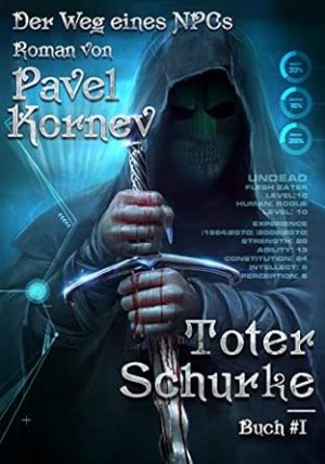 Konvolut 3xDer Weg eines NPCs: 1.Band Toter Schurke + 2.Band Königreich der Toten + 3. Band Das Gefolge des Toten