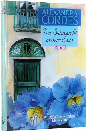 gebrauchtes Buch – Alexandra Cordes – Der Sehnsucht andere Seite.