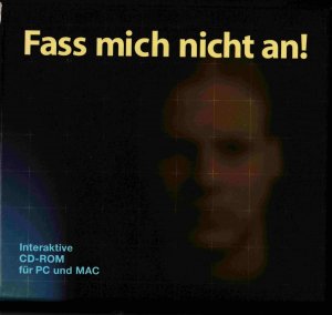 Fass mich nicht an! Interaktive CD-ROM für PC und Mac