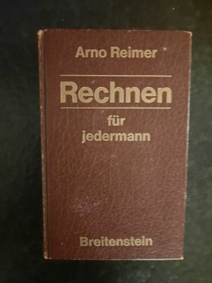 gebrauchtes Buch – Arno Reimer – Rechnen für Jedermann