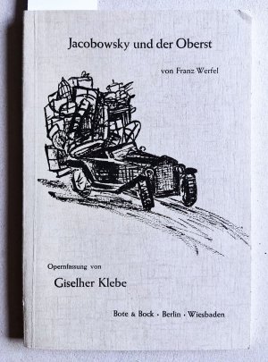 Jacobowsky und der Oberst. Opernfassung in 4 Akten (6 Szenen) und Musik von Giselher Klebe. Opus 49. (Vom Komponisten auf dem Titelblatt signiert und […]