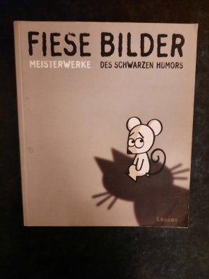 gebrauchtes Buch – Wolfgang Kleinert – Fiese Bilder. Meisterwerke des schwarzen Humors.