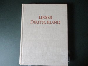 Unser Deutschland - Ein Buch für alle, die es lieben