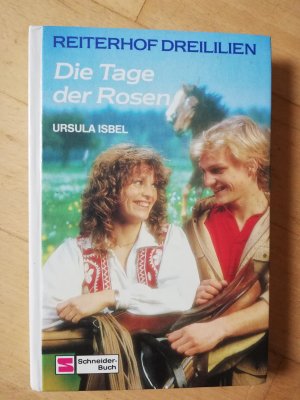 gebrauchtes Buch – Ursula Isbel – Reiterhof Dreililien / Die Tage der Rosen