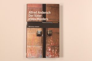 gebrauchtes Buch – Alfred Andersch – DER VATER EINES MÖRDERS. eine Schulgeschichte