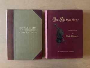 3 Bände): Über Fels und Firn. - Bergwanderungen von Ludwig Purtscheller. Im Hochgebirge. - Wanderungen von Emil Zsigmondy mit Abbildungen von E. T. Compton […]