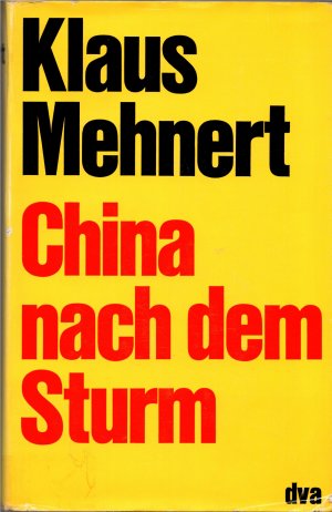 gebrauchtes Buch – Klaus Mehnert – China nach dem Sturm - Bericht und Kommentar