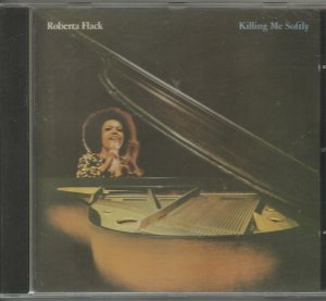 Killing Me Softly  (1973 / 1998 - remastered)