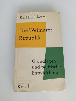 antiquarisches Buch – Karl Buchheim – Die Weimarer Republik