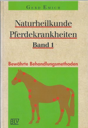 Naturheilkunde Pferdekrankheiten. Band 1: