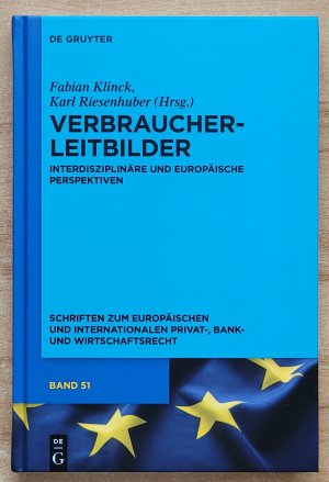 gebrauchtes Buch – Klinck, Fabian; Riesenhuber – Verbraucherleitbilder - Interdisziplinäre und europäische Perspektiven