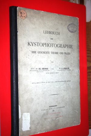 Lehrbuch der Kystophotographie ihre Geschichte Theorie und Praxis