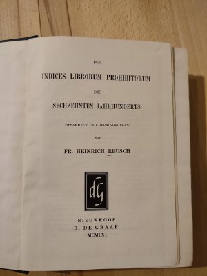 Die Indices librorum prohibitorum des sechzehnten Jahrhunderts