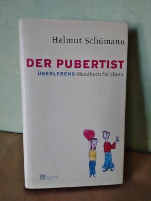 Der Pubertist - Überlebens-Handbuch für Eltern