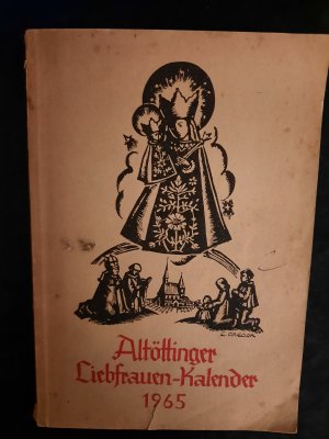 Altöttinger Liebfrauen-Kalender 1965