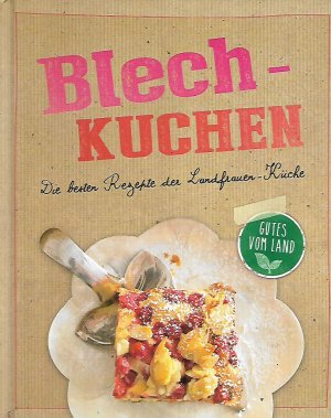 Blechkuchen die besten Rezepte der Landfrauen Küche