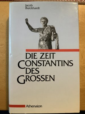 Die Zeit Constantins des Grossen