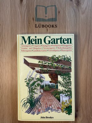 gebrauchtes Buch – John Brooks – Mein Garten