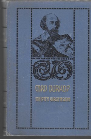 Cord Durkop - Erzählung aus der Reformationszeit. Mit Illustrationen von Oskar Herrfurth